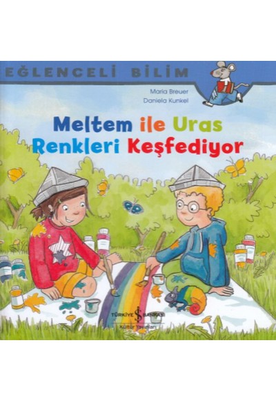 Meltem ile Uras Renkleri Keşfediyor - Eğlenceli Bilim