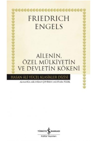 Ailenin, Özel Mülkiyetin Ve Devletin Kökeni Ciltli - Hasan Âli Yücel Klasikleri