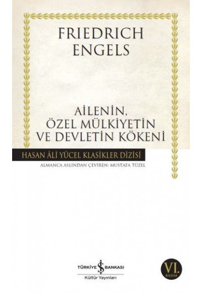 Ailenin, Özel Mülkiyetin ve Devletin Kökeni - Hasan Ali Yücel Klasikleri