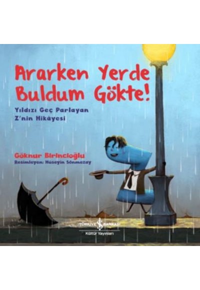 Ararken Yerde Buldum Gökte