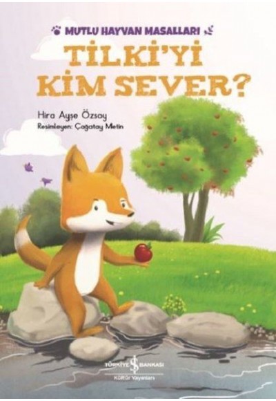 Tilki'yi Kim Sever? - Mutlu Hayvan Masalları
