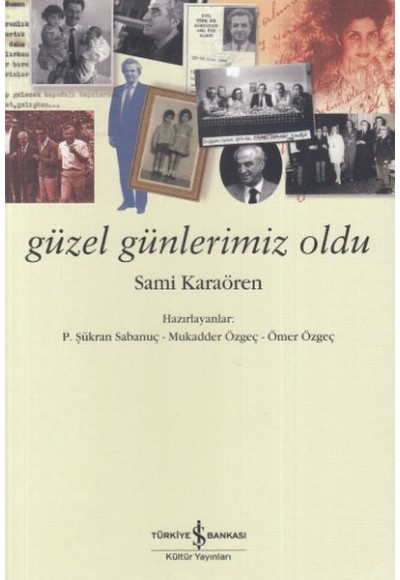 Güzel Günlerimiz Oldu