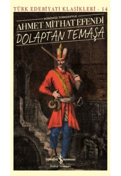 Dolaptan Temaşa (Günümüz Türkçesiyle) - Türk Edebiyatı Klasikleri