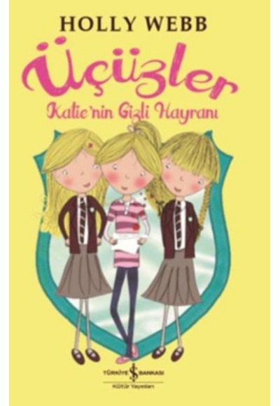 Üçüzler - Katienin Gizli Hayranı