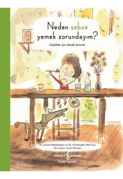 Neden Sebze Yemek Zorundayım?