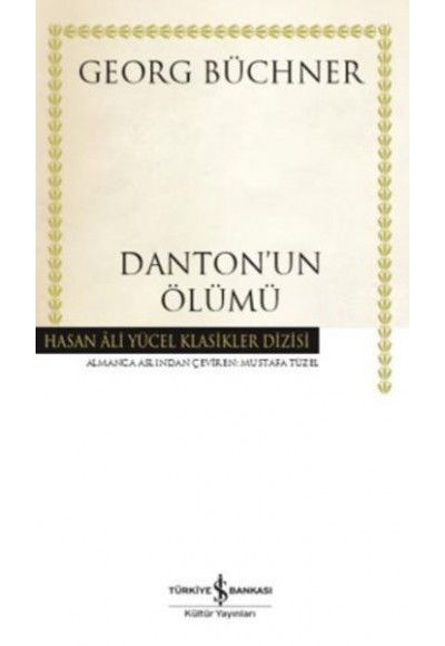 Dantonun Ölümü - Hasan Ali Yücel Klasikleri (Ciltli)