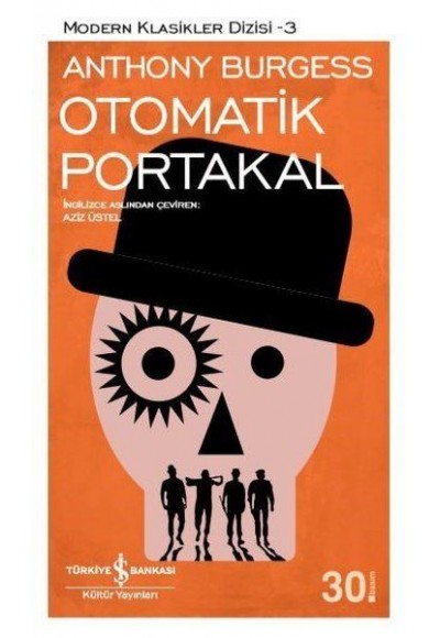 Otomatik Portakal - Modern Klasikler Dizisi