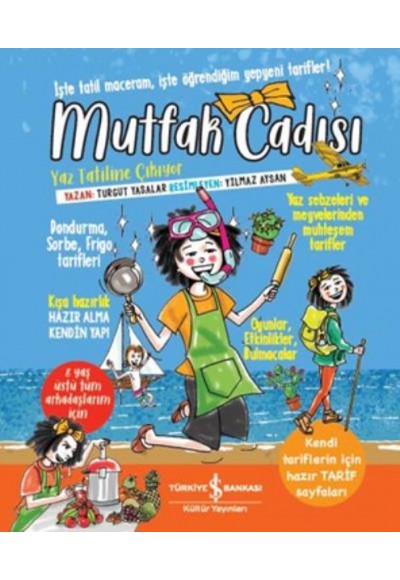 Mutfak Cadısı Yaz Tatiline Çıkıyor