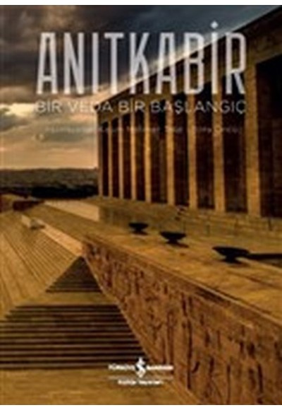 Anıtkabir - Bir Veda Bir Başlangıç