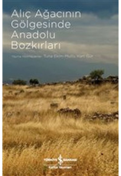 Alıç Ağacının Gölgesinde Anadolu Bozkırları