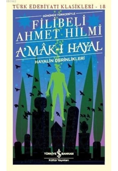 A'mak-ı Hayal - Türk Edebiyatı Klasikleri