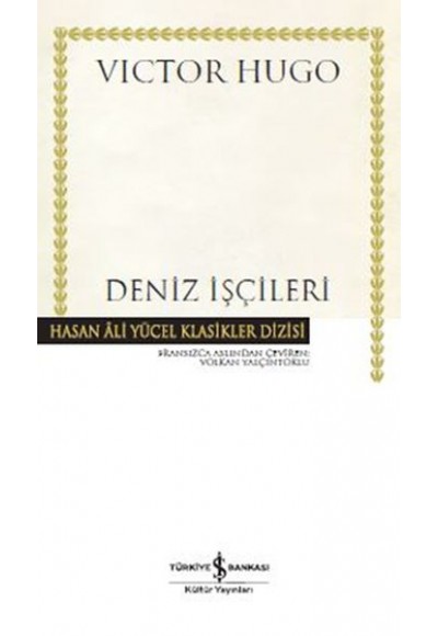 Deniz İşçileri - Hasan Ali Yücel Klasikler (Ciltli)