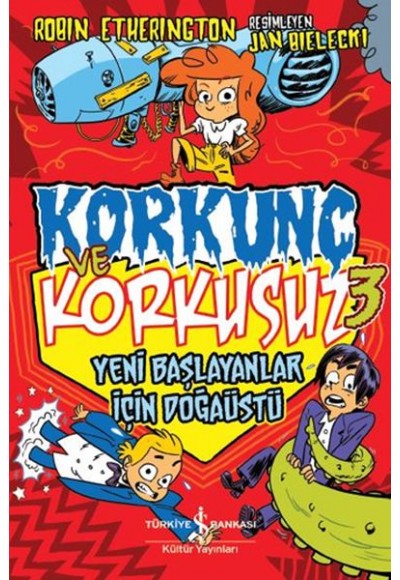Korkunç ve Korkusuz 3 - Yeni Başlayanlar İçin Doğaüstü