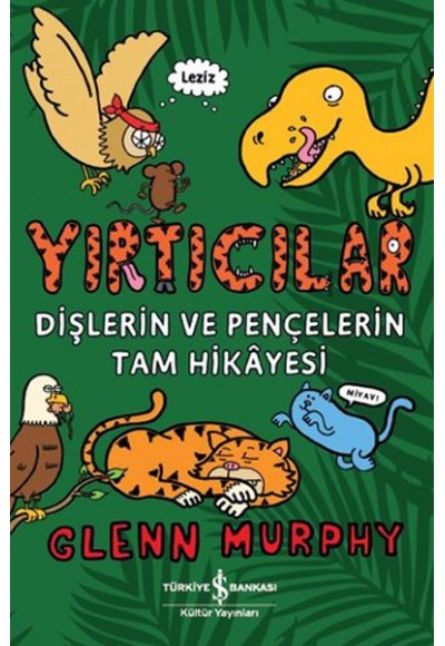 Yırtıcılar - Dişlerin Ve Pençelerin Tam Hikayesi