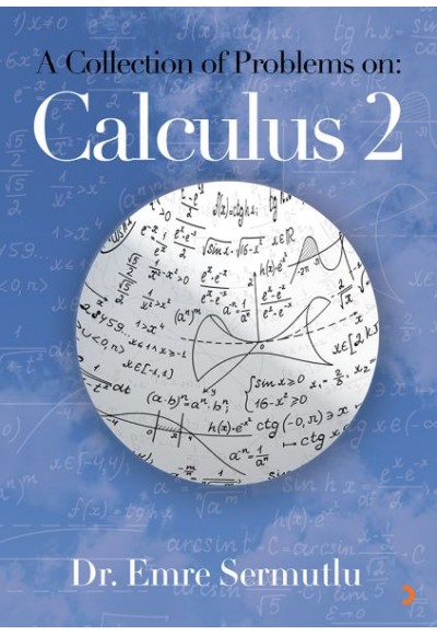 A Collection Of Problems On: Calculus 2