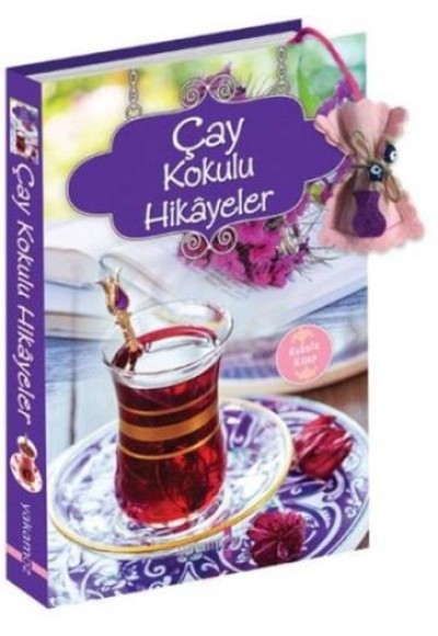 Çay Kokulu Hikayeler (Kokulu Kitap)