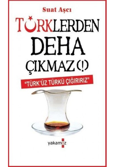 Türklerden Deha Çıkmaz!