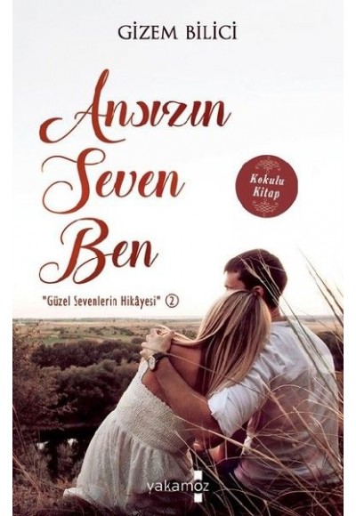 Ansızın Seven Ben