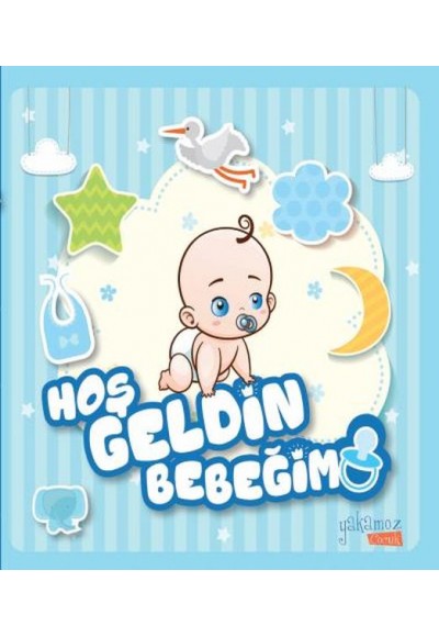 Hoş Geldin Bebeğim ( Erkek )