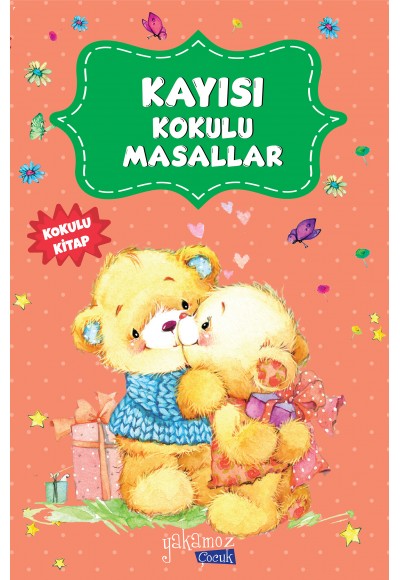 Kayısı Kokulu Masallar
