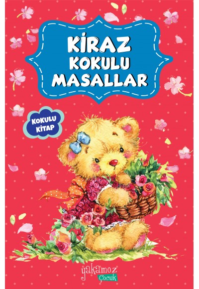 Kiraz Kokulu Masallar