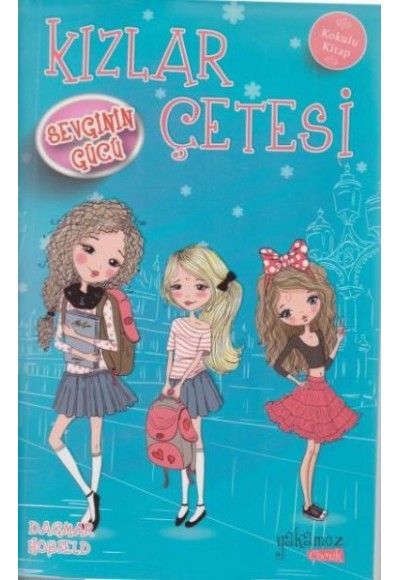Kızlar Çetesi 2 - Sevginin Gücü