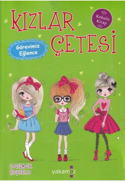 Kızlar Çetesi 6 - Görevimiz Eğlence