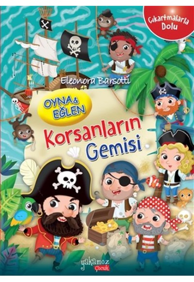 Korsanların Gemisi - Oyna ve Eğlen-Çıkartmalarla Dolu