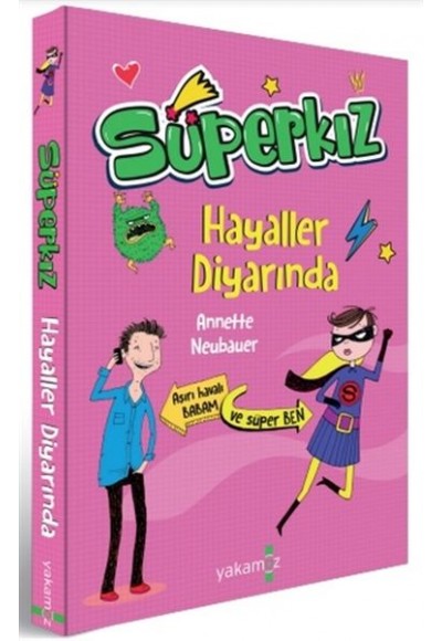 Hayaller Diyarında - Süperkız