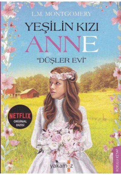 Yeşilin Kızı Anne - Düşler Evi