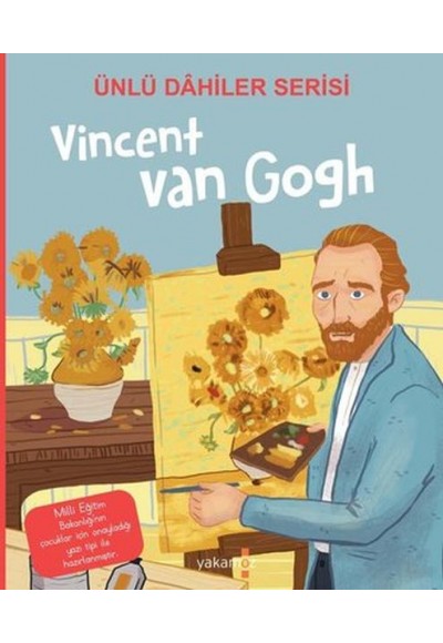 Vincent Van Gogh - Ünlü Dahiler Serisi