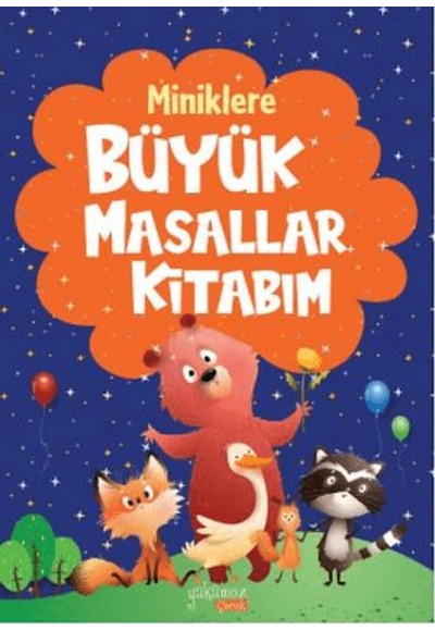 Miniklere Büyük Masallar Kitabım