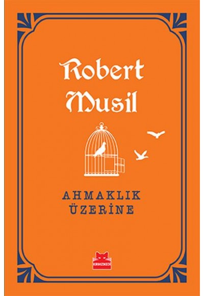 Ahmaklık Üzerine