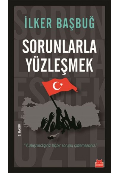 Sorunlarla Yüzleşmek