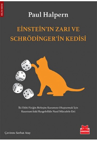 Einstein’ın Zarı ve Schrödinger’in Kedisi