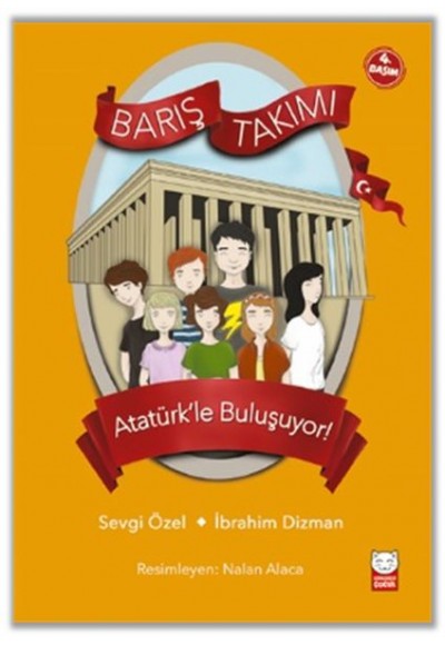 Barış Takımı 3 - Atatürk’le Buluşuyor!