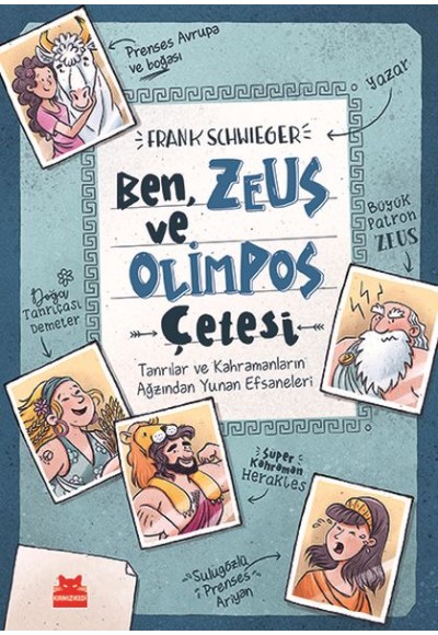 Ben, Zeus ve Olimpos Çetesi (Ciltli)