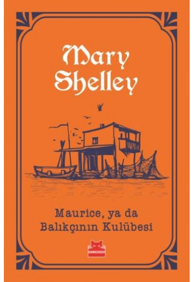 Maurice, ya da Balıkçının Kulübesi