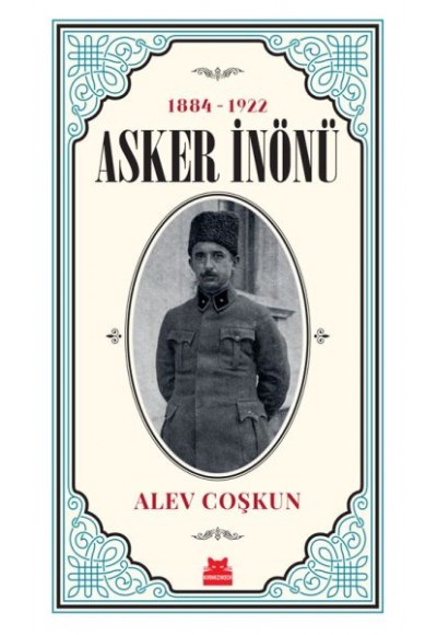 1884 -1922 Asker İnönü