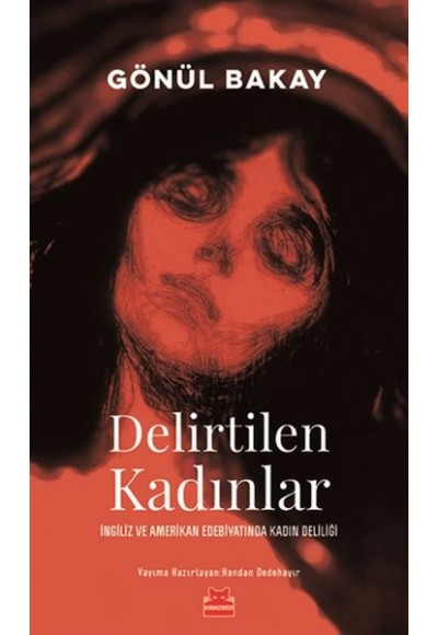 Delirtilen Kadınlar