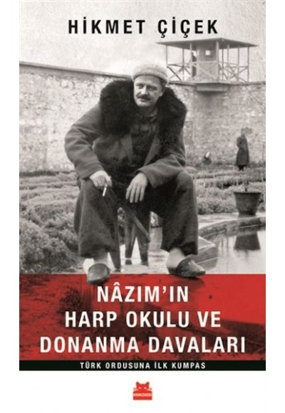 Nazım'ın Harp Okulu ve Donanma Davaları