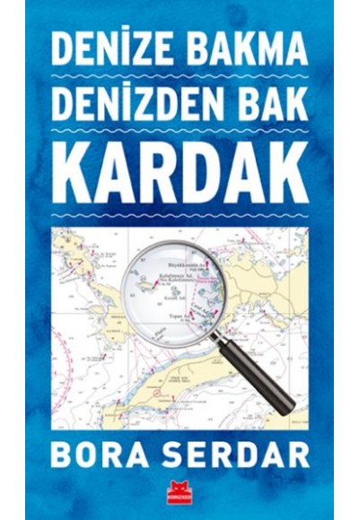 Kardak - Denize Bakma Denizden Bak