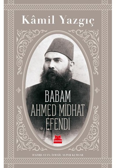 Babam Ahmed Midhat Efendi