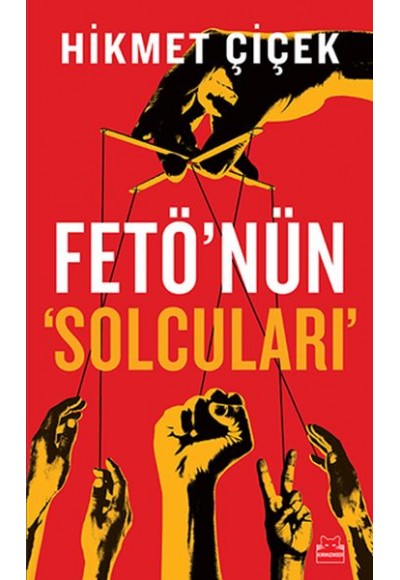 Fetö'nün Solcuları