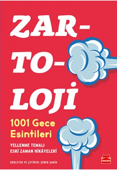 Zartoloji - 1001 Gece Esintileri - Yellenme Temalı Eski Zaman Hikayeleri