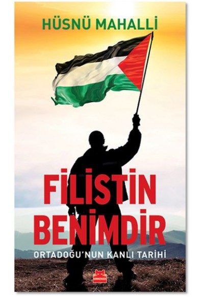 Filistin Benimdir - Ortadoğu'nun Kanlı Tarihi