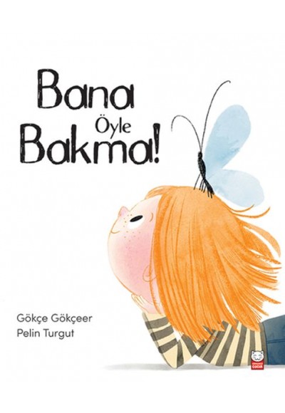 Bana Öyle Bakma