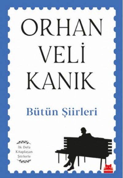 Bütün Şiirleri - İlk Defa Kitaplaşan Şiirlerle