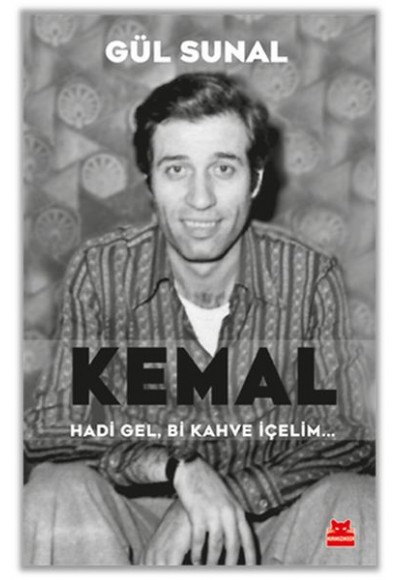Kemal Hadi Gel, Bi Kahve İçelim