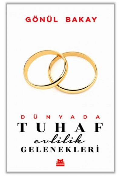 Dünyada Tuhaf Evlilik Gelenekleri